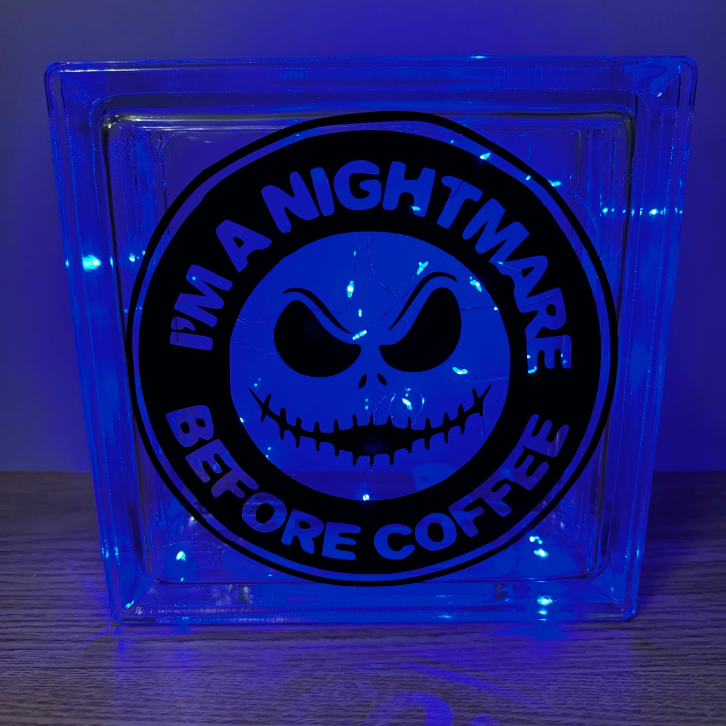 Im A Nightmare Before Coffee Light Glass Block